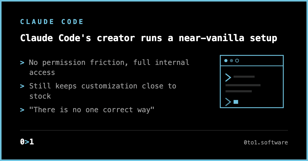 Text card quoting Boris Cherny, creator of Claude Code, on running a near-vanilla setup with minimal customization.